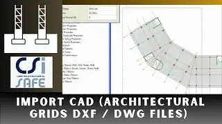 CSI SAFE Course - 09 Import Cad (Architectural grids dxf / dwg files)