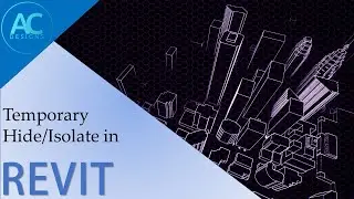 Temporary Hide/Isolate in Revit | Revit Tutorial | Tips and Tricks