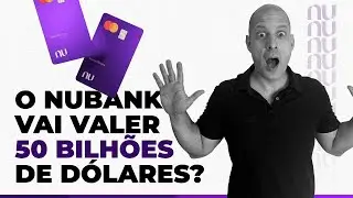 IPO DO NUBANK - VALE A PENA INVESTIR? [Projeções, Análise e Comparações]