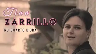 Tina Zarrillo - Nu quarto d'ora