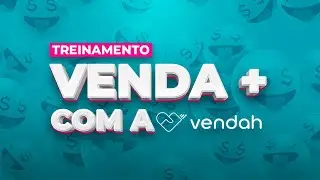 🔴[AO VIVO] Treinão Completo: Ganhe mais com a Vendah! 🤑
