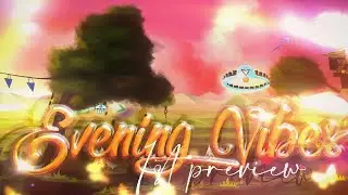 EVENING VIBES ~ 1ST PREVIEW