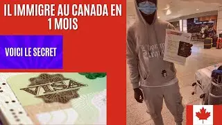 IL REALISE SON RÊVE CANADIEN EN 1 MOIS ÉCOUTE SON TEMOIGNAGE VOICI LE SECRET POUR IMMIGRER CET ANNÉE