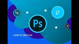PHOTOSHOP / SAVE FILE // HOW TO SAVE FILE IN PHOTOSHOP / HOW TO SAVE FILE IN PHOTOSHOP FOR BEGINNER