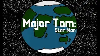 Major Tom: Star Man
