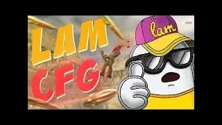 █ CS 1.6 █ Конфиг от Лама | CFG By LAm!