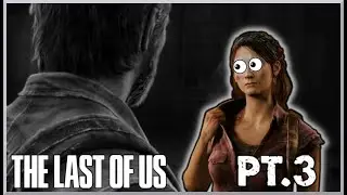 🔥The Last Of Us Hype Series:🔥PT.3 - "OMG!! She's Infected!" 🤒