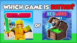 is roblox skywars better than roblox bedwars?