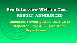Pre-Interview Written Test Inspector Investigation BPS16 & Inspector Law.......