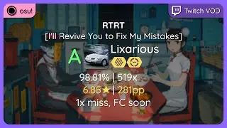 osu! | Lixarious | Mili - RTRT [I'll Revive You to Fix My Mistakes] +HDDT | 1x ❌