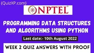 NPTEL Programming Data Structures And Algorithms Using Python ASSIGNMENT 2 ANSWERS | 2022