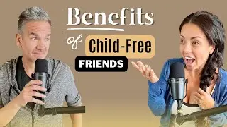 Why Having Childfree Friends Is CRUCIAL!! | Childfree Life