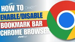 How to enable or disable bookmarks bar in Google Chrome