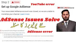 Your associated AdSense account was closed 2021, youtube monetization problem 2021 l step 2 error l