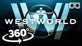 Escape Westworld VR 360 | 360 VR Video