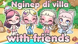 Nginap di villa with friends || drama avatarworld