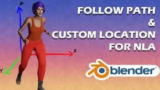 Follow Path and Custom Location ( Path ) for NLA Animation  | Blender 3D