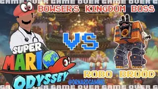 Super Mario Odyssey | Bowser's Kingdom Boss Fight| RoboBrood| Nintendo Switch Gameplay |DrNardGaming