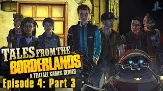 Tales from the Borderlands Episode 4: Part 3 | To The Top