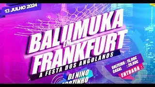 Balumuka Em Frankfurt/Alemanha - A Festa Dos Angolanos