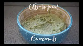 CBD-Infused Guacamole Recipe