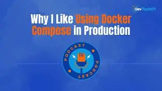 Why I Like Using Docker Compose in Production