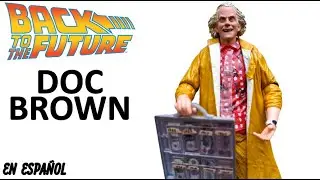 NECA DOC BROWN 2015 VOLVER AL FUTURO II Review en Español