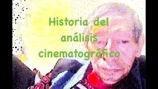 Historia del Análisis Cinematográfico
