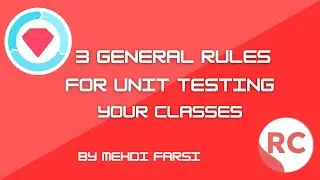 3 General Rules for Unit Testing Classes 🤩