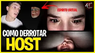 Como Derrotar os ESPIRITOS em HOST