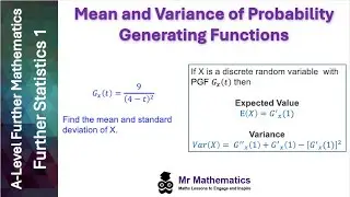 Mean and Variance of Probability Generating Functions | Mr Mathematics