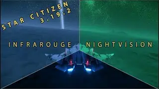 Vraiment cheat !! Vision nocturne ou infrarouge avec Reshade - Star Citizen toutes version !