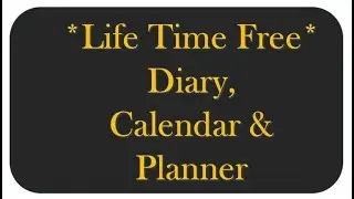 Lifetime Free Diary, Calendar & Planner  1900 to 9999 (From Year 1900 to  Year 9999)