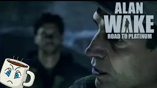 Nightmare Feels Wrong! | Alan Wake Nightmare Mode Ep4 | Road to Platinum Trophy