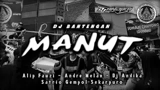 NEW!!! DJ BANTENGAN MANUT GEDRUK X KENDANG JAIPONG GAYENG, REMIXER DJ ANDIKA
