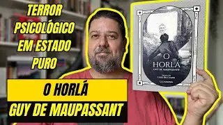THE HORLÁ - Guy de Maupassant | REVIEW