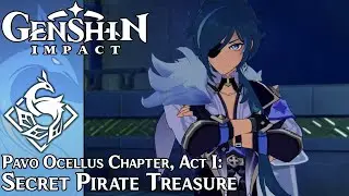 Genshin Impact - Pavo Ocellus Chapter (Kaeya), Act I: Secret Pirate Treasure