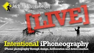 Intentional iPhoneography – with Jack Hollingsworth
