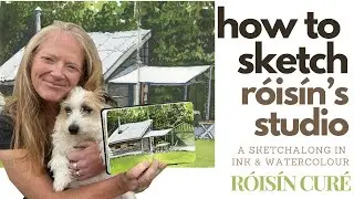 How To Sketch Róisín's Studio - A Sketchalong In Ink & Watercolour!