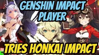 Genshin Impact Player Tries Honkai Impact 3rd | BunPlusUltra