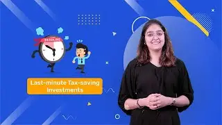 Last Minute Tax Saving Investments: Where to Put Your Money