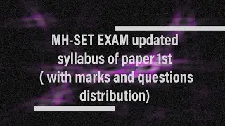 MH-SET EXAM 2021 updated syllabus of paper 1st ( with marks and questions distribution) in marathi