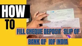 बैंक ऑफ इंडिया के चेक जमा के फॉर्म को सही तरीके से भरने का आसान तरीका