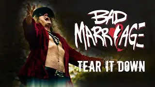 Bad Marriage - Tear It Down OFFICIAL VIDEO