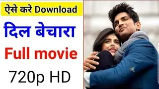 How to Download Dil Bechara full movie in HD | dil bechara full movie Shushant Singh Rajput