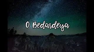 O Bedardeya (LYRICS) - Arijit Singh | Tu Jhoothi Main Makkar | Ranbir Kapoor, Shraddha Kapoor