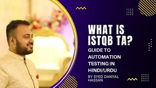 Introduction to ISTQB Automation Testing in 2022 | in Hindi/Urdu
