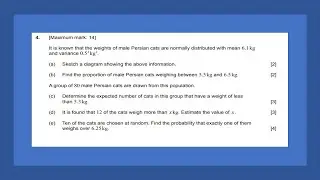 AI SL: Paper 2 Problem 4 (TZ2 May 2022)(Norm and binom distribution, norm cdf, expected val)