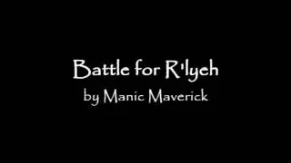 Manic Maverick - Battle for R'lyeh