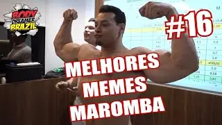 MELHORES MEMES 16 MAROMBA 😂 (BODYDREAMERBRAZIL) 🤣🤣🤣